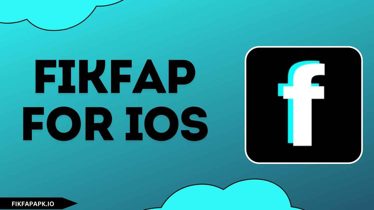 FikFap for iOS